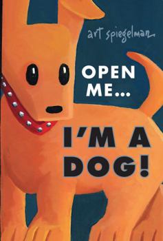 Hardcover Open Me...I'm a Dog Book