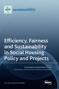 Hardcover Efficiency, Fairness and Sustainability in Social Housing Policy and Projects Book