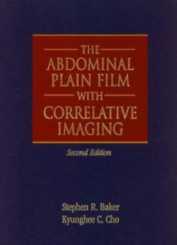 Hardcover The Abdominal Plain Film with Correlative Imaging Book