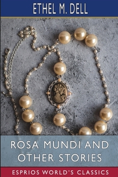 Paperback Rosa Mundi and Other Stories (Esprios Classics) Book