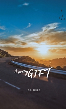 Hardcover A Poetry Gift: A Thought, a Poem, a Highway Book