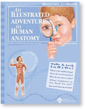 Paperback An Illustrated Adventure in Human Anatomy Book