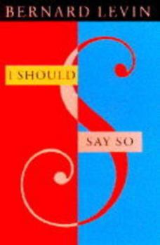 Hardcover I Should Say So Book