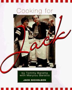 Hardcover Cooking for Jack: Jack Nicholson's Favorite, Low-Fat Italian Recipes Book