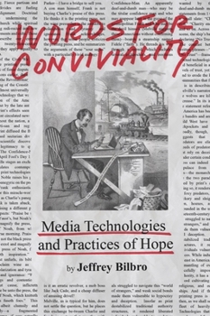 Hardcover Words for Conviviality: Media Technologies and Practices of Hope Book