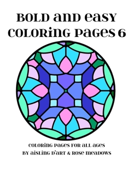 Paperback Bold and Easy Coloring Pages 6: Coloring Pages for All Ages Book