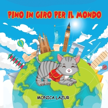 Paperback Pino in giro per il mondo [Italian] Book