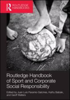 Hardcover Routledge Handbook of Sport and Corporate Social Responsibility Book