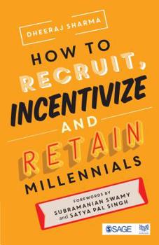 Paperback How to Recruit, Incentivize and Retain Millennials Book