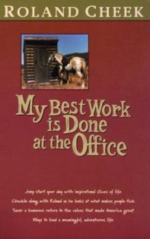 Paperback My Best Work Is Done at the Office Book