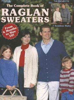 Paperback The Complete Book of Raglan Sweaters Book