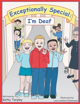 Paperback Exceptionally Special: I'm Deaf Book