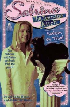 SALEM ON TRIAL SABRINA THE TEENAGE WITCH 8 (Sabrina The Teenage Witch) - Book #7 of the Sabrina tonårshäxan