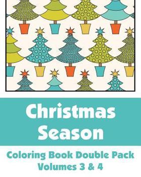 Paperback Christmas Season Coloring Book Double Pack (Volumes 3 & 4) Book