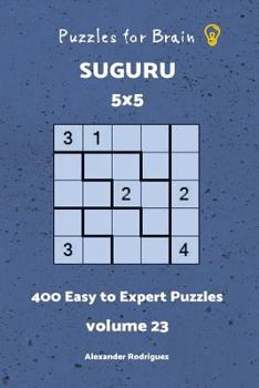 Puzzles fo Brain - Suguru 400 Easy to Expert Puzzles 5x5 vol. 23