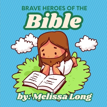 Paperback Brave Heroes of the Bible Book