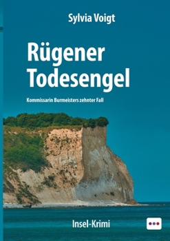 Rügener Todesengel: Kommissarin Burmeisters zehnter Fall (German Edition)