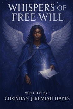 WHISPERS OF FREE WILL (THE EVERNOW CHRONICLES)