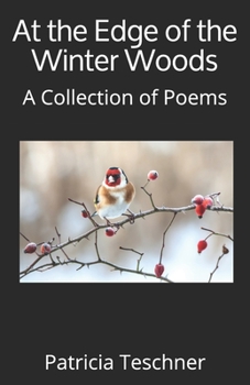 Paperback At the Edge of the Winter Woods: A Collection of Poems Book