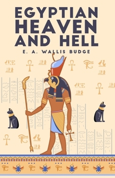 Paperback The Egyptian Heaven and Hell, Volume 1: The Book Am-Tuat Paperback Book