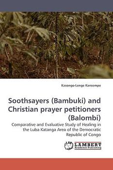 Paperback Soothsayers (Bambuki) and Christian Prayer Petitioners (Balombi) Book