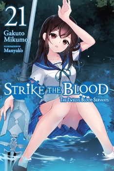 Paperback Strike the Blood, Vol. 21 (Light Novel): The Twelve Blood Servants Book