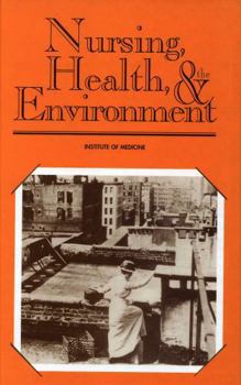 Nursing, Health, and the Environment