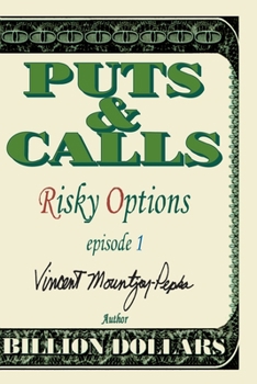 Paperback Puts & Calls: Risky Options: Episode I Book