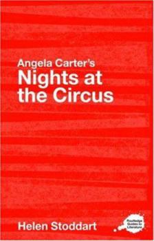 Paperback Angela Carter's Nights at the Circus: A Routledge Study Guide Book