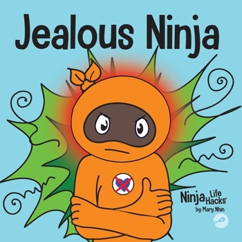Jealous Ninja - Book #57 of the Ninja Life Hacks