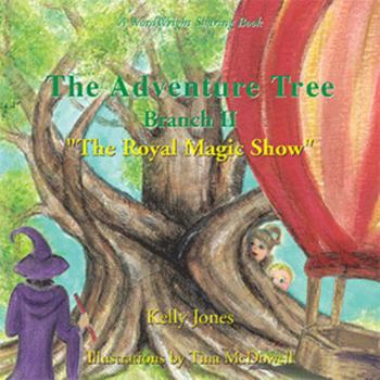 Paperback The Adventure Tree - Branch Ii ''The Royal Magic Show'' Book