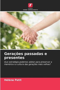 Paperback Gerações passadas e presentes [Portuguese] Book