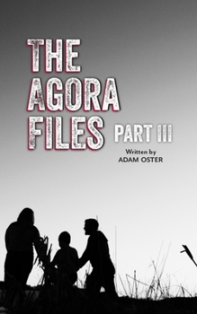 Paperback The Agora Files - Part 3 Book