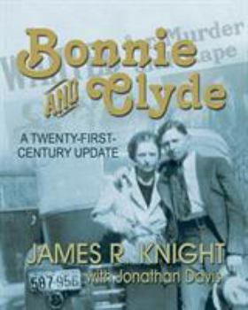 Paperback Bonnie and Clyde: A Twenty-First-Century Update Book