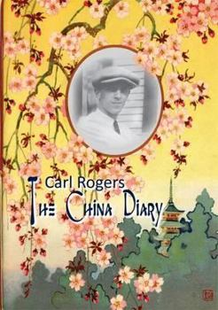 Paperback Carl Rogers the China Diaries: On Becoming the Person Book
