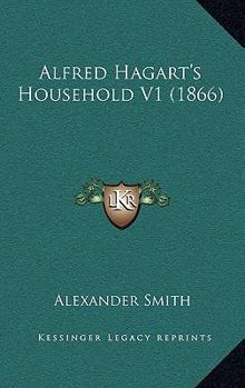 Hardcover Alfred Hagart's Household V1 (1866) Book