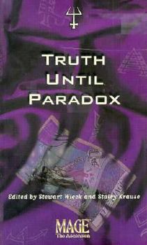 Truth Until Paradox - Book  of the Classic World of Darkness Fiction