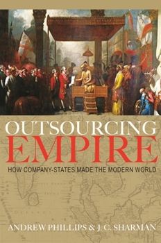 Hardcover Outsourcing Empire: How Company-States Made the Modern World Book