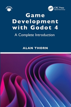 Paperback Game Development with Godot 4: A Complete Introduction Book