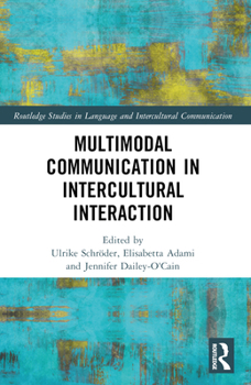 Paperback Multimodal Communication in Intercultural Interaction Book