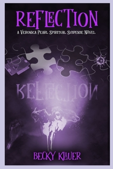 Paperback Reflection: A Veronica Pearl Spiritual Suspense Novel Book