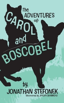 Paperback The Adventures of Carol and Boscobel Book