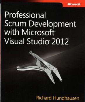 Paperback Professional Scrum Development with Microsoft Visual Studio 2012 Book