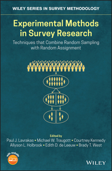 Hardcover Experimental Methods in Survey Research: Techniques That Combine Random Sampling with Random Assignment Book