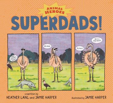 Hardcover Superdads!: Animal Heroes Book
