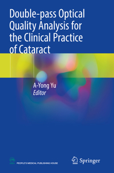 Paperback Double-Pass Optical Quality Analysis for the Clinical Practice of Cataract Book