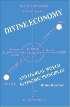 Paperback Divine Economy And Its Real World Economic Principles Book