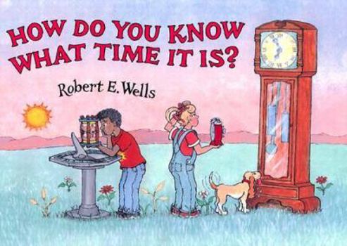 Hardcover How Do You Know What Time It Is? Book