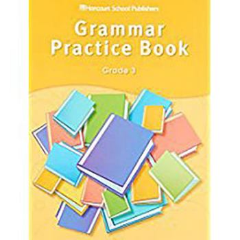 Paperback Storytown: Grammar Practice Book Student Edition Grade 3 Book