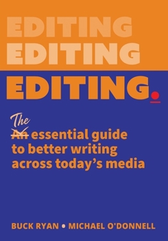 Paperback Editing.: The Essential Guide to Better Writing Across Today's Media Book